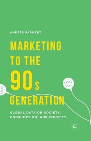 Marketing to the 90s Generation