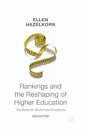 Rankings and the Reshaping of Higher Education