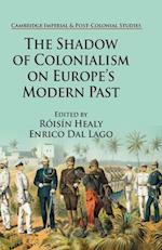 The Shadow of Colonialism on Europe’s Modern Past