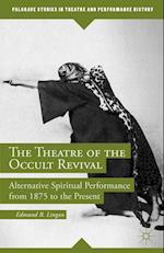 The Theatre of the Occult Revival
