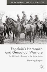 Fegelein's Horsemen and Genocidal Warfare