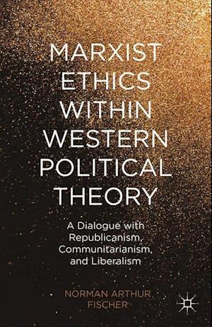 Marxist Ethics within Western Political Theory