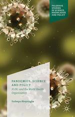 Pandemics, Science and Policy