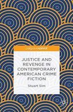 Justice and Revenge in Contemporary American Crime Fiction