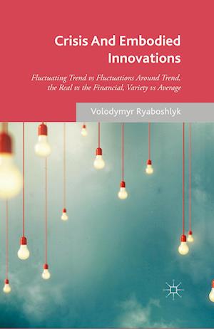 Crisis And Embodied Innovations