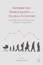 Asymmetric Demography and the Global Economy