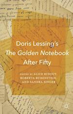 Doris Lessing’s The Golden Notebook After Fifty