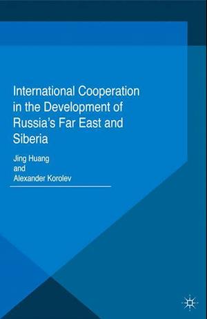 International Cooperation in the Development of Russia's Far East and Siberia