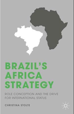 Brazil’s Africa Strategy