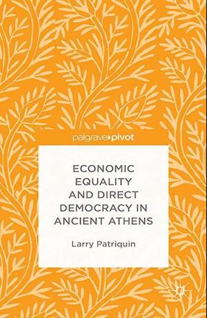 Economic Equality and Direct Democracy in Ancient Athens