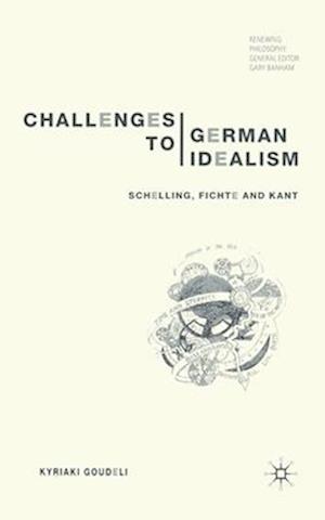 Challenges to German Idealism