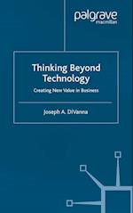 Thinking Beyond Technology