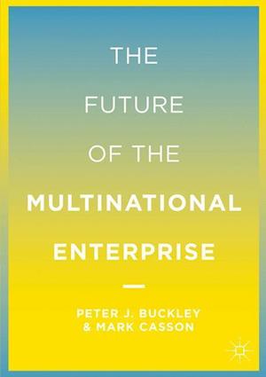 The Future of the Multinational Enterprise