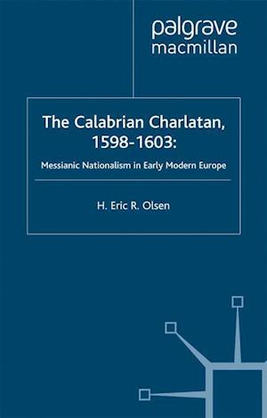 The Calabrian Charlatan, 1598–1603