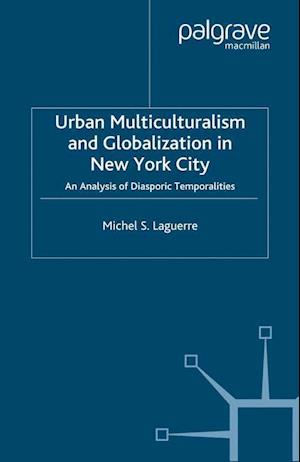 Urban Multiculturalism and Globalization in New York City