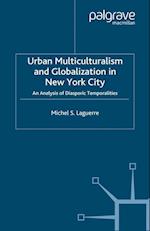 Urban Multiculturalism and Globalization in New York City