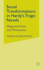 Social Transformations in Hardy's Tragic Novels