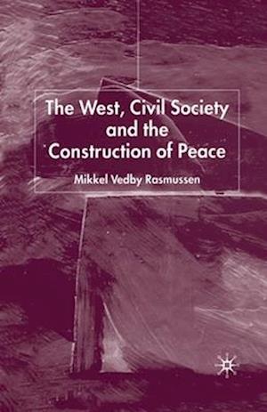 The West, Civil Society and the Construction of Peace
