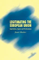 Legitimating the European Union