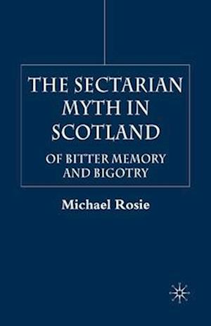 The Sectarian Myth in Scotland