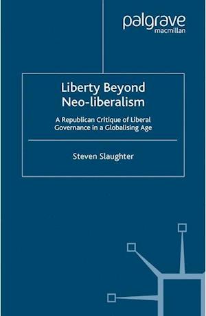 Liberty Beyond Neo-Liberalism