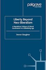 Liberty Beyond Neo-Liberalism