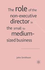 The Role of the Non-Executive Director in the Small to Medium Sized Businesses