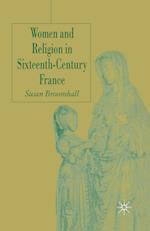 Women and Religion in Sixteenth-Century France