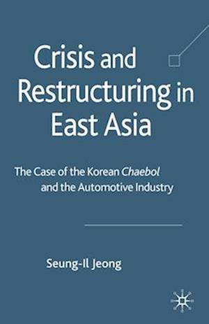 Crisis and Restructuring in East Asia