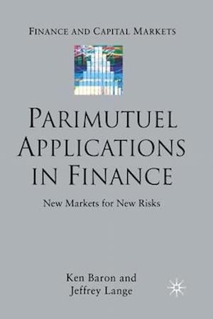 Parimutuel Applications In Finance