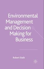 Environmental Management and Decision Making for Business