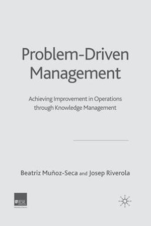 Problem Driven Management