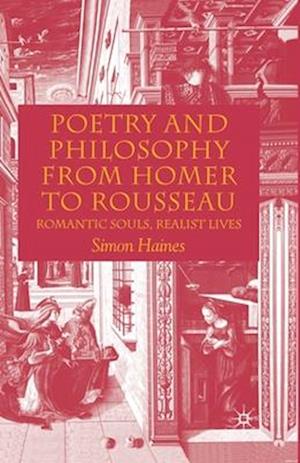 Poetry and Philosophy from Homer to Rousseau