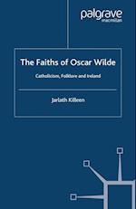 The Faiths of Oscar Wilde
