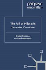 The Fall of Milosevic