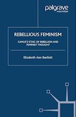 Rebellious Feminism