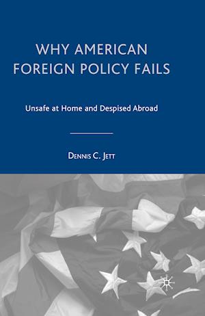 Why American Foreign Policy Fails