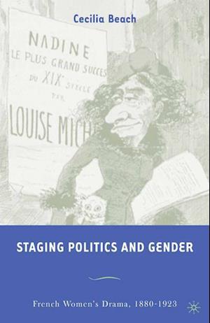 Staging Politics and Gender