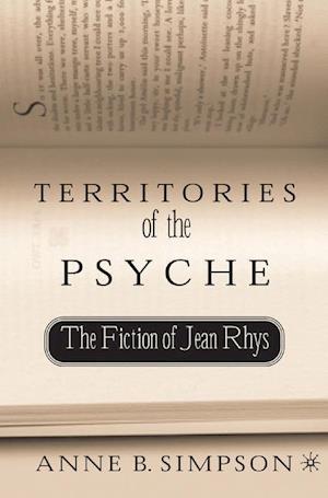 Territories of the Psyche: The Fiction of Jean Rhys