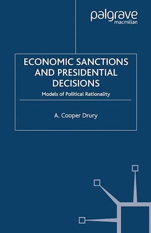 Economic Sanctions and Presidential Decisions