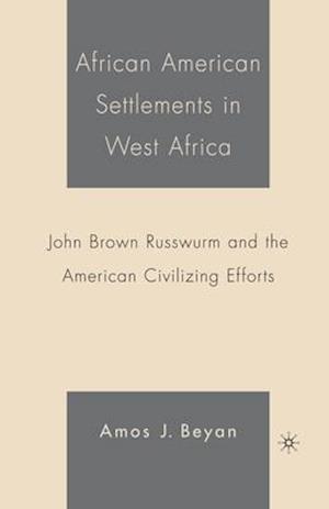 African American Settlements in West Africa