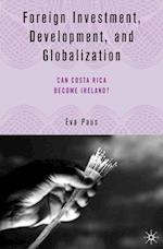 Foreign Investment, Development, and Globalization
