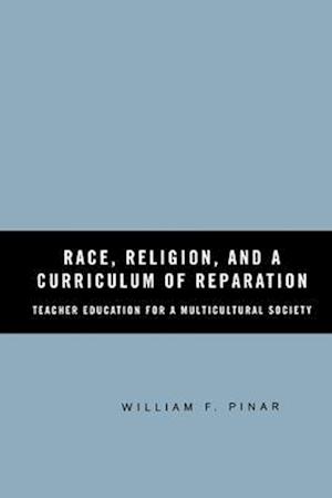 Race, Religion, and A Curriculum of Reparation