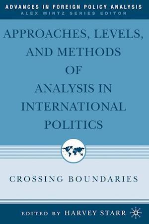 Approaches, Levels, and Methods of Analysis in International Politics