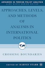 Approaches, Levels, and Methods of Analysis in International Politics
