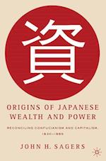 Origins of Japanese Wealth and Power