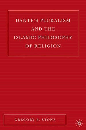 Dante's Pluralism and the Islamic Philosophy of Religion