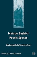 Matsuo Bash?’s Poetic Spaces