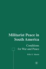 Militarist Peace in South America