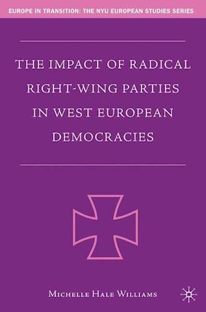 The Impact of Radical Right-Wing Parties in West European Democracies